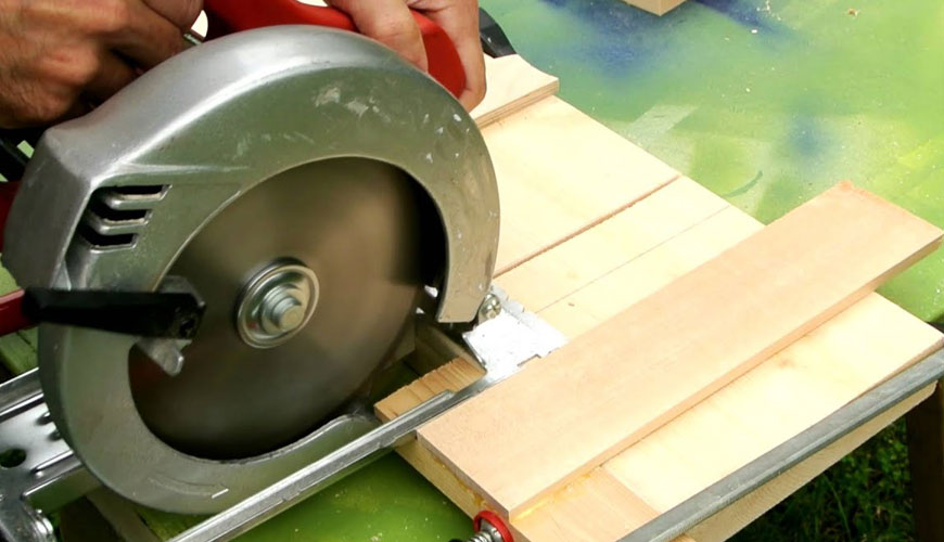 IEC EN 60745-2-22 Elde Tutulan Motorlu Elektrikli Aletler - Güvenlik - Bölüm 2-22: Kesme Makineleri için Özel Gereklilikler Testi